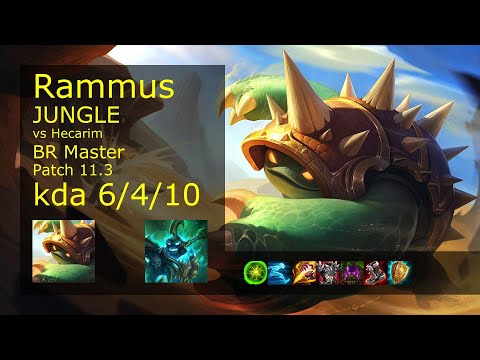 Rammus Jungle vs Hecarim - BR Master 6/4/10 Patch 11.3 Gameplay