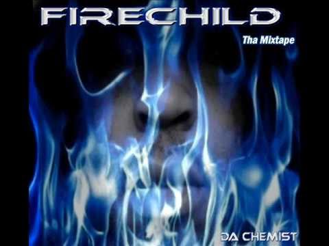 Do Watcha Feel - Da Chemist feat. Ms. Na Na - Firechild Tha Mixtape