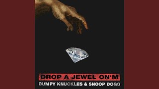 Drop a Jewel on&#39;m