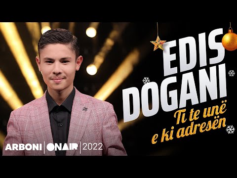 Edis Dogani - Ti te unë e ke adresën
