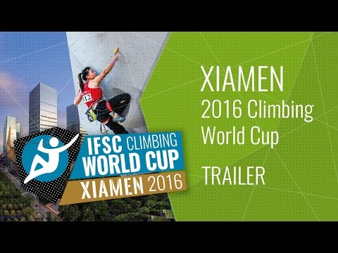Upcoming Event Trailer - IFSC Climbing World Cup Xiamen 2016 - Lead & Speed