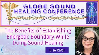 Establishing Energetic Boundary during Sound Healing with Lisa Rafel