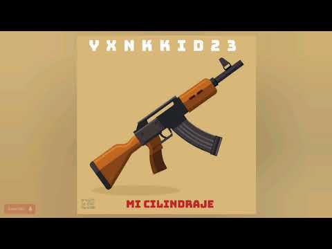 YXNKKID23 - MI CILINDRAJE🔫
