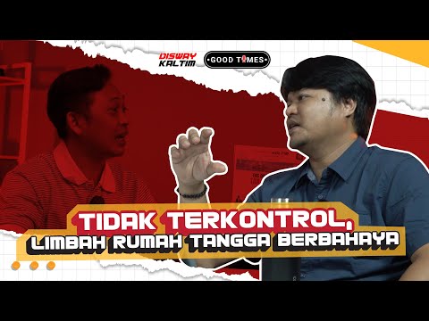 Pengelolaan Sampah Rumah Tangga Harus dari Hulu ke Hilir