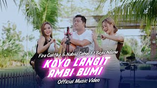 Download lagu Fira Cantika & Nabila Ft. Bajol Ndanu - Koyo Langit Ambi Bumi mp3 Download lagu Fira Cantika & Nabila Ft. Bajol Ndanu - Koyo Langit Ambi Bumi mp3