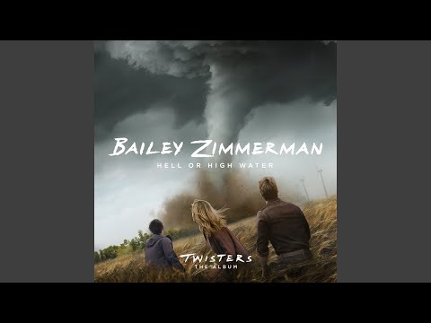 Hell or High Water (From Twisters: The Album)