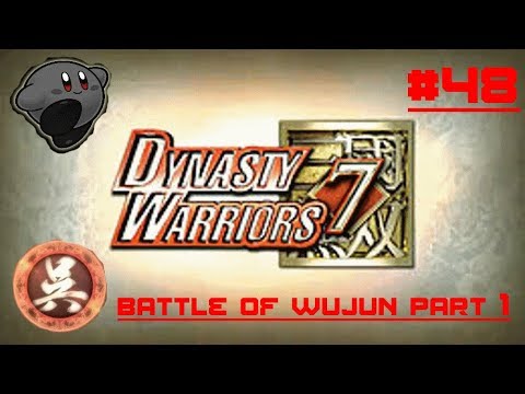 Dynasty Warriors 7 Playthrough #48: Battle Of Wujun Part 1(Wu)