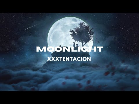 Moonlight - XXXTentacion