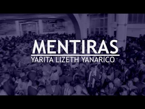YARITA LIZETH YANARICO 2018-2019♪ MENTIRAS EN VIVO ♫ PRIMICIA !!!!! Yanquis Producciones 2018