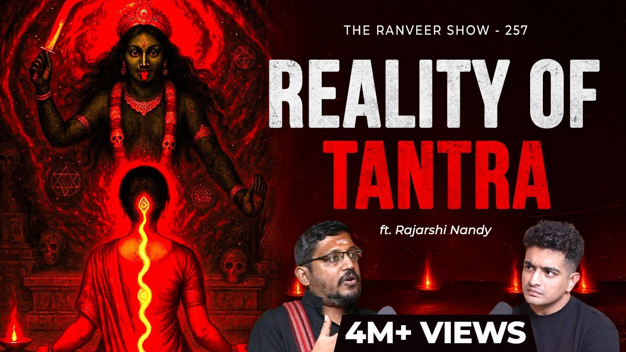 Reality Of TANTRA - Rajarshi Nandy Explains The Dark Truths Of Occult | The Ranveer Show 257