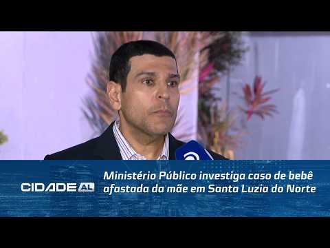 Ministério Público investiga caso de bebê afastada da mãe em Santa Luzia do Norte