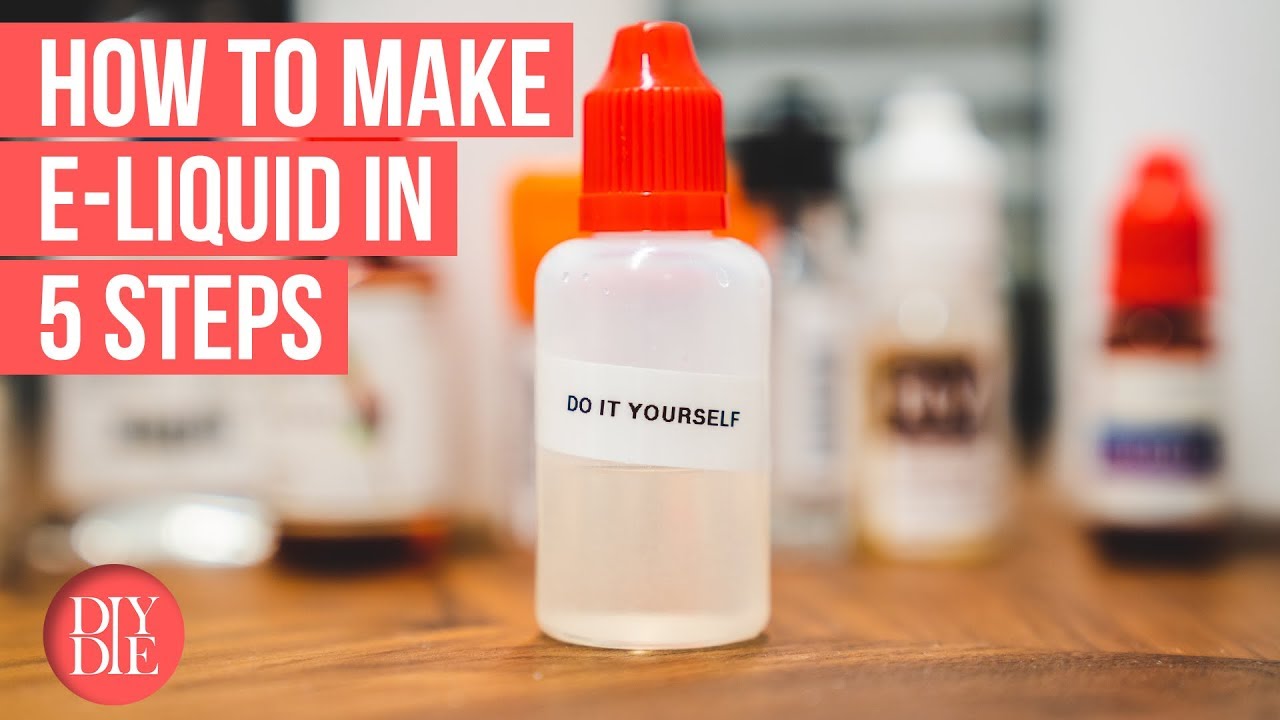 Make Your Own E-liquid in 5 Steps