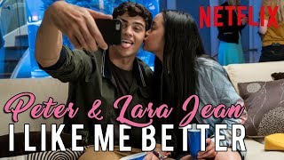 Peter & Lara Jean - I Like Me Better