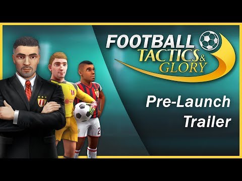 Football, Tactics & Glory - Pre-Launch Trailer thumbnail