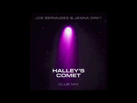 Joe Bermudez & Jenna Drey - Halley's Comet (Club Mix)