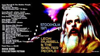 Leon Russell & The Shelter People 1971-11-26  Stockholm, Sweden  "North Country Fair"