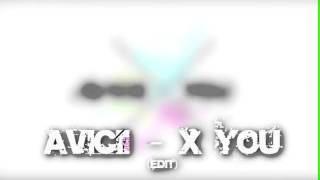 Avicii - X You (Vocal Remix)