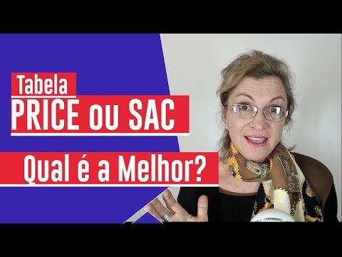 Tabela SAC ou PRICE? Qual é a melhor amortização?