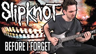 Slipknot | Before I Forget | GUITAR COVER (2020) + Screen Tabs