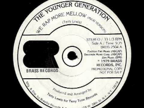 THE YOUNGER GENERATION - We Rap More Mellow (12" - 1979)