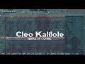 Cleo Kalilole Instrument FL STUDIO Remake By 1 Lawre
