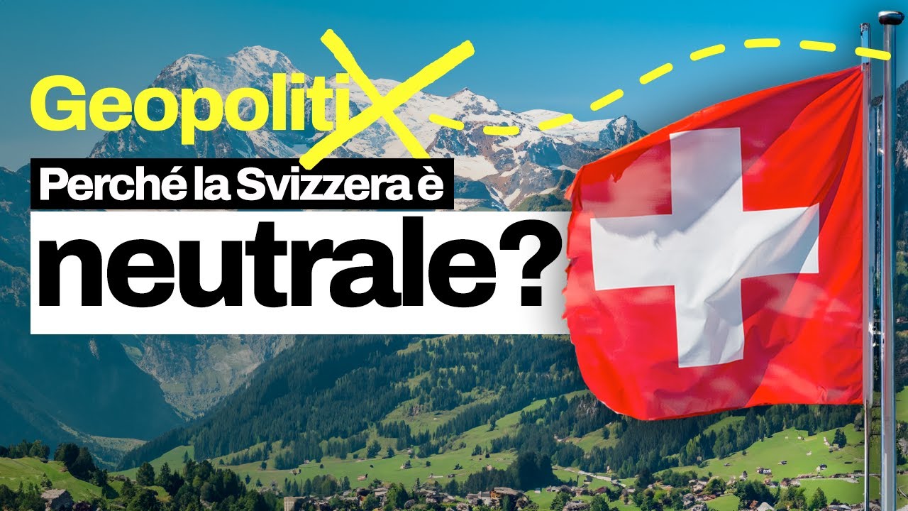 Perché la Svizzera è neutrale? Capiamo i motivi storici e geopolitici della sua imparzialità