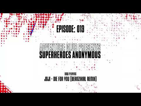 Adventure Club - SuperHeroes Anonymous Radio #013