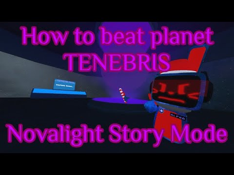 How To Beat Planet Tenebris In Novalight Story Mode