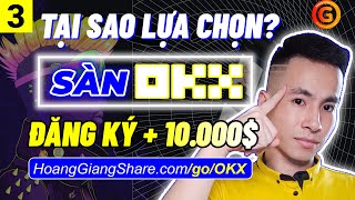 Tại Sao Lựa Chọn Sàn OKX Tốt Hơn? Kiếm Tiền Online Uy Tín 100% Từ Sàn Giao Dịch OKX (OKEx)