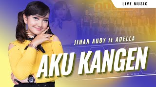 Download lagu I Miss ( versi Jawa ) - Jihan Audy - OM ADELLA mp3