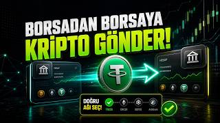 Borsadan Borsaya Kripto Para Gönderme | Adım Adım USDT Transferi