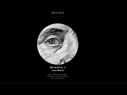 Mom4eto x JustDani - DONALD (prod.by NICK RIOT & LIL PATRIARCH)