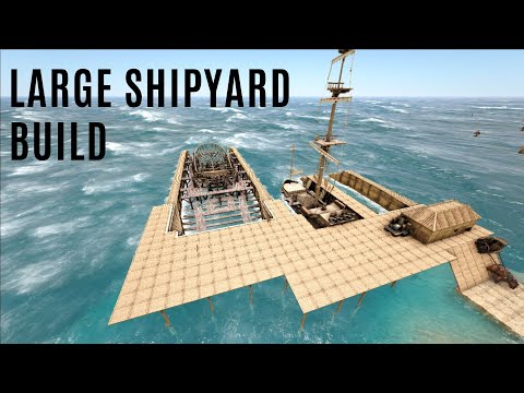 Building a Large Shipyard on ATLAS official PvE EP.7
