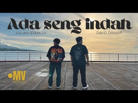 ADA SENG INDAH - JULIAN STANLLY feat.DAVID DAMAR (Official Music Video)