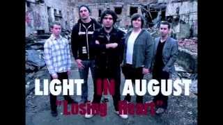 Light In August - Losing Heart