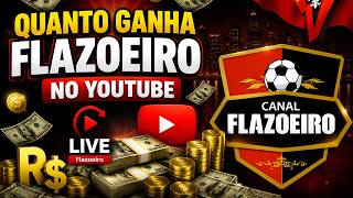 QUANTO GANHA O CANAL FLAZOEIRO ? | GANHOS EM REAIS 2026