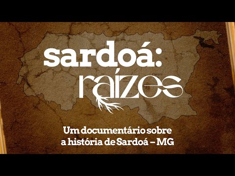 Sardoá Raízes - Documentário
