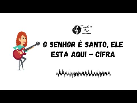 O Senhor É Santo, Ele Está Aqui - Ministério…