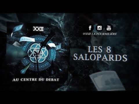 XXII (LA FOURMILIERE) 16) LES 8 SALOPARDS / MONF NEIRDA DAIS SEK NOSEK G HIGH DJO DEMKO (PROD: XXII)