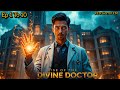 Rise Of The Divine Doctor Ep 1 To 10 Pocket FM Hindi Story
