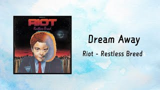 Riot – Dream Away (1979)