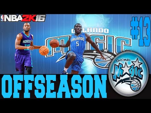 NBA 2K16 ORLANDO MAGIC MY GM MODE EP.13 - OFFSEASON BEGINS!!!
