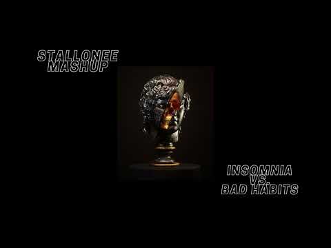 Insomnia X Bad Habits (Stallonee Mashup) [James Hype transition]