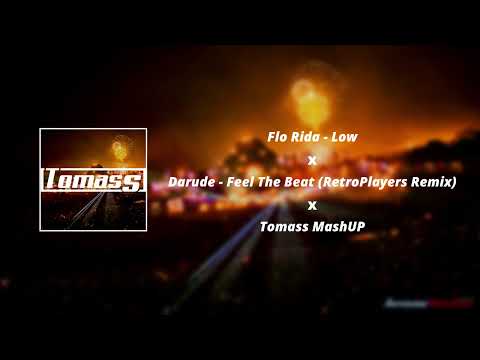 Flo Rida & Darude - Low Feel The Beat (Tomass MashUP)