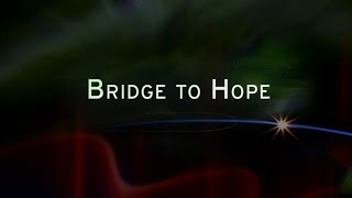 Bridge to Hope Campaign Trailer (New)