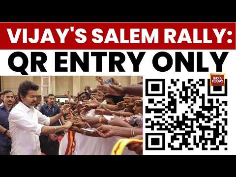 Vijay's TVK Salem Rally: QR Code Entry and Strict Safety Rules After Karur Tragedy | India Today