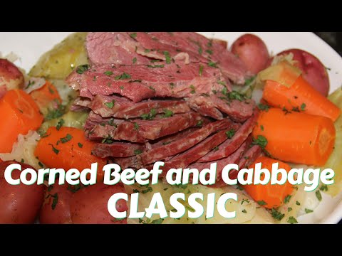 Classic Corned Beef and Cabbage and Potatoes.