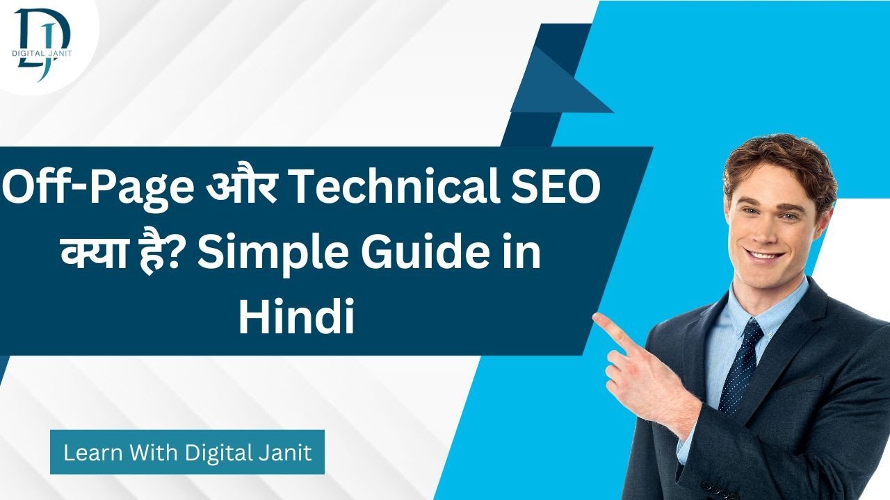 Off-Page और Technical SEO क्या है? Simple Guide in Hindi