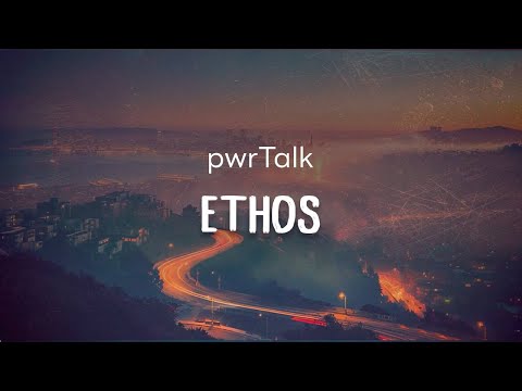 pwrTALK - Ethos