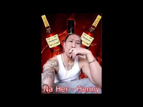 Na Her - Henny